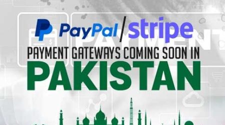 PayPal and Stripe Payment Gateways Coming Soon in Pakistan