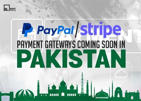 PayPal and Stripe Payment Gateways Coming Soon in Pakistan